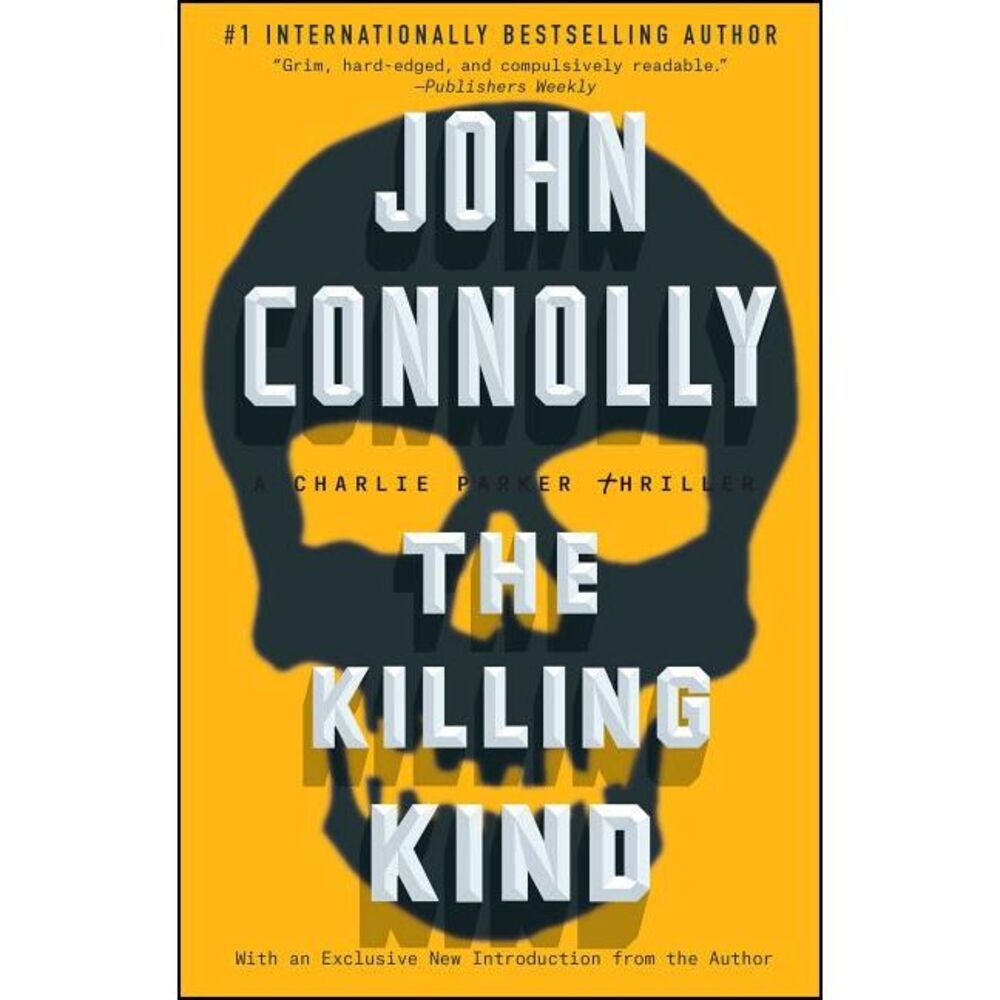 The Killing Kind: A Charlie Parker Thriller -- John Connolly